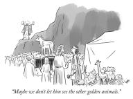 “Maybe we don’t let him see the other golden animals.”