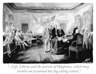 “Life, liberty and the pursuit of happiness, which may involve an occasional hot-dog-eating contest