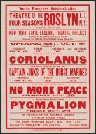 No More Peace, Roslyn, NY, 1937. The Federal Theatre Project, created by the U.S. Works Progress Administration in 1935, was designed to conserve and develop the skills of theater workers, re-employ them on public relief, and to bring theater to thousands in the United States who had never before seen live theatrical performances