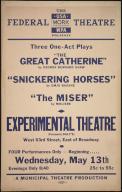 The Great Catherine, New York, 1936. The Federal Theatre Project, created by the U.S. Works Progress Administration in 1935, was designed to conserve and develop the skills of theater workers, re-employ them on public relief, and to bring theater to thousands in the United States who had never before seen live theatrical performances